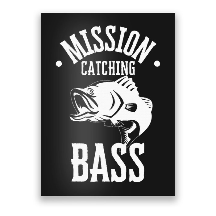 Mission Catching Bass Funny Fishing Poster