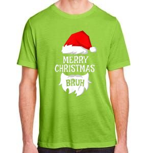 Merry Christmas Bruh Santa Xmas Family Matching Costume Adult ChromaSoft Performance T-Shirt