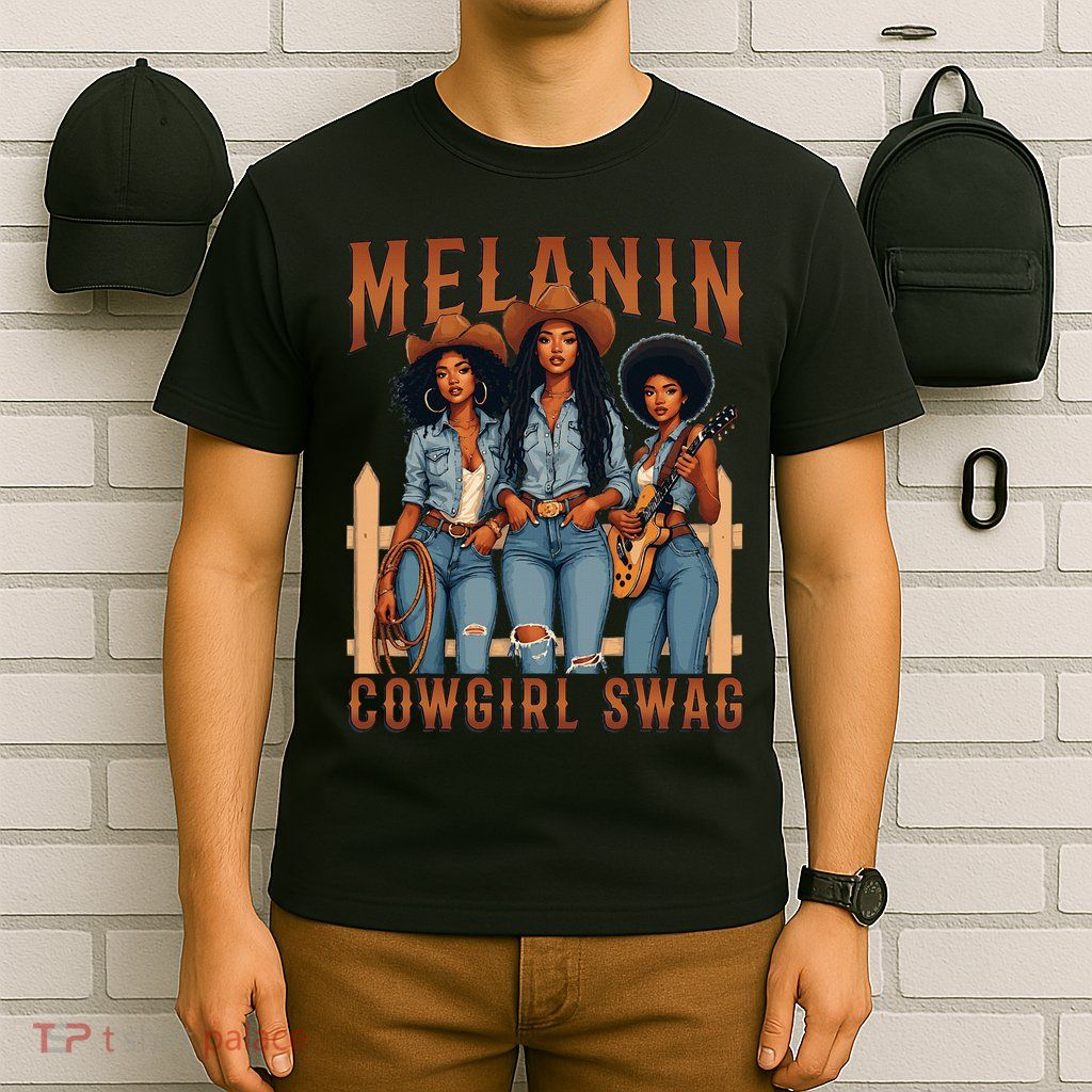 Melanin Cowgirls Black History Month African Melanin Pride T-Shirt
