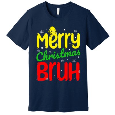 Merry Christmas Bruh Xmas Santa Claus Snow Flakes Boy Premium T-Shirt