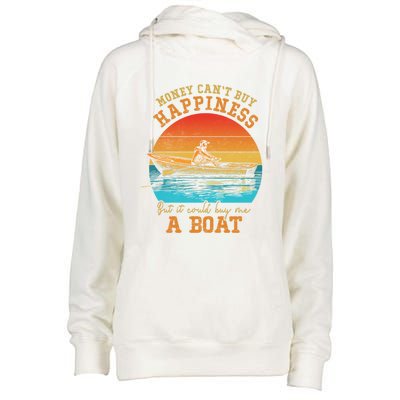 Money Cant Buy Happiness But It Can Buy Me A Boat Boating Funny Gift Womens Funnel Neck Pullover Hood