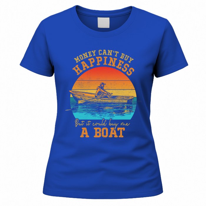 Money Cant Buy Happiness But It Can Buy Me A Boat Boating Funny Gift Women's T-Shirt