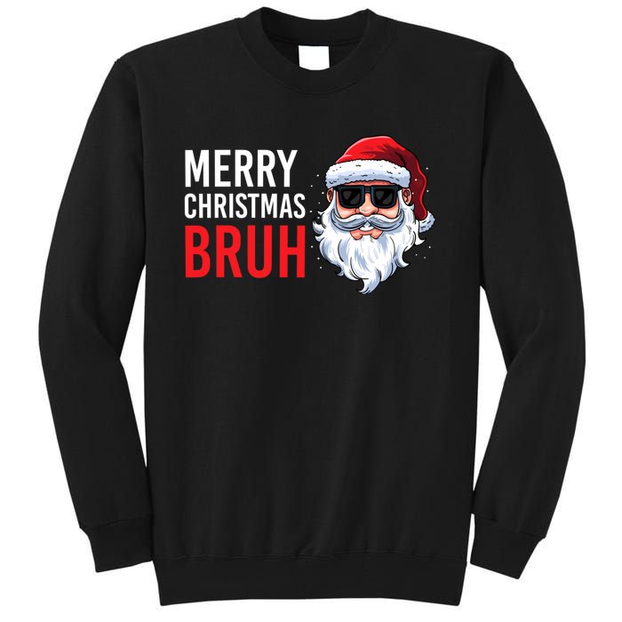 Merry Christmas Bruh Meme Funny Saying For Brother Tall Sweatshirt