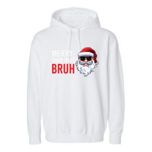 Merry Christmas Bruh Meme Funny Saying For Brother Garment-Dyed Fleece Hoodie