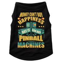 Money Cant Buy Happiness But It Can Buy Pinball Machines Doggie Tank