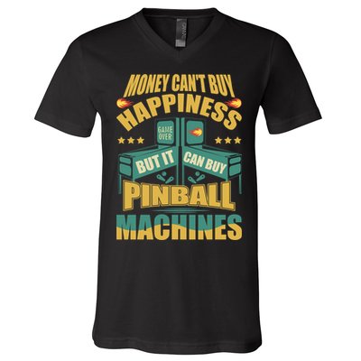 Money Cant Buy Happiness But It Can Buy Pinball Machines V-Neck T-Shirt