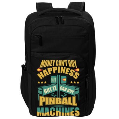 Money Cant Buy Happiness But It Can Buy Pinball Machines Impact Tech Backpack