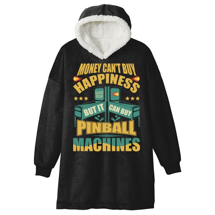 Money Cant Buy Happiness But It Can Buy Pinball Machines Hooded Wearable Blanket