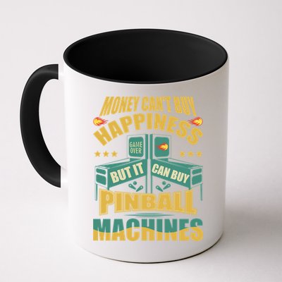 Money Cant Buy Happiness But It Can Buy Pinball Machines Mug