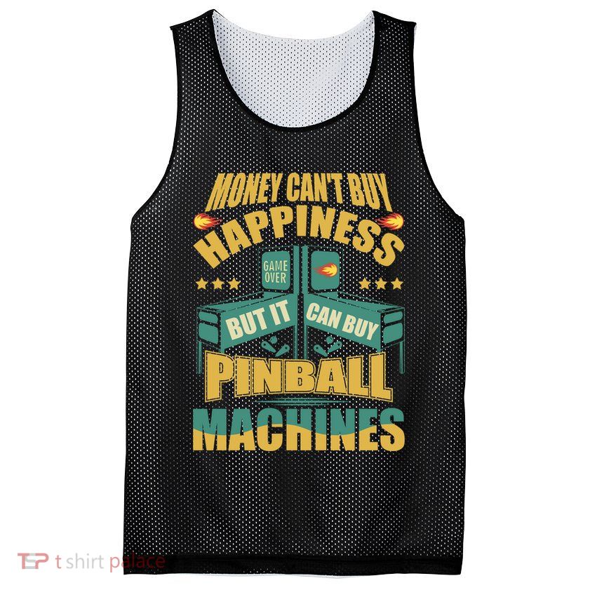 Money Cant Buy Happiness But It Can Buy Pinball Machines Mesh Reversible Basketball Jersey Tank