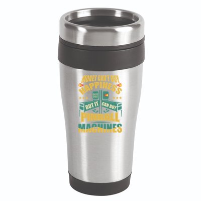 Money Cant Buy Happiness But It Can Buy Pinball Machines 16oz Travel Tumbler