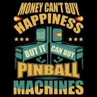 Money Cant Buy Happiness But It Can Buy Pinball Machines Tall Sweatshirt