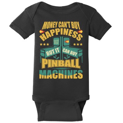 Money Cant Buy Happiness But It Can Buy Pinball Machines Baby Bodysuit