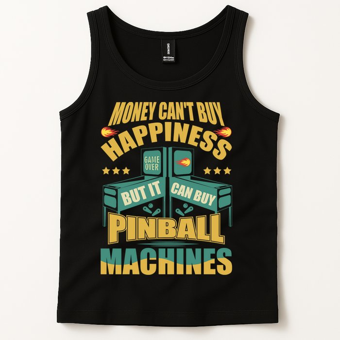 Money Cant Buy Happiness But It Can Buy Pinball Machines Tank Top