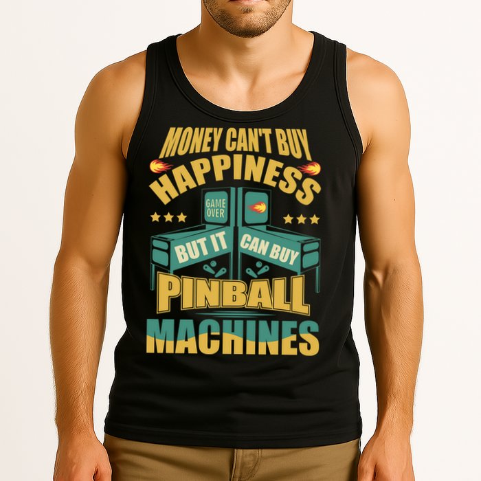 Money Cant Buy Happiness But It Can Buy Pinball Machines Tank Top
