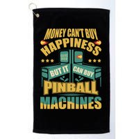 Money Cant Buy Happiness But It Can Buy Pinball Machines Golf Towel