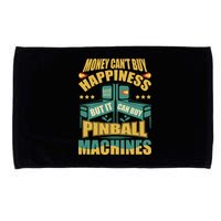 Money Cant Buy Happiness But It Can Buy Pinball Machines Microfiber Hand Towel