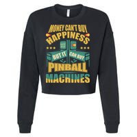 Money Cant Buy Happiness But It Can Buy Pinball Machines Cropped Pullover Crew