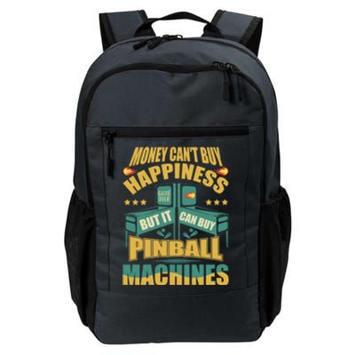 Money Cant Buy Happiness But It Can Buy Pinball Machines Daily Commute Backpack