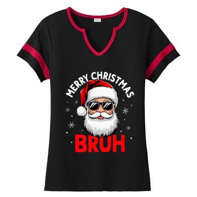 Merry Christmas Bruh Funny Santa Claus Ladies Halftime Notch Neck Tee