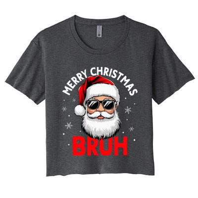 Merry Christmas Bruh Funny Santa Claus Women's Crop Top Tee