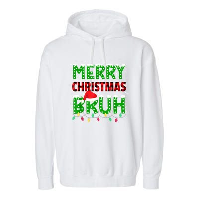 Merry Christmas Bruh Holiday Festive Garment-Dyed Fleece Hoodie