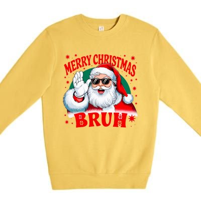 Merry Christmas Bruh Santa Claus Funny Premium Crewneck Sweatshirt