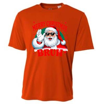 Merry Christmas Bruh Santa Claus Funny Cooling Performance Crew T-Shirt