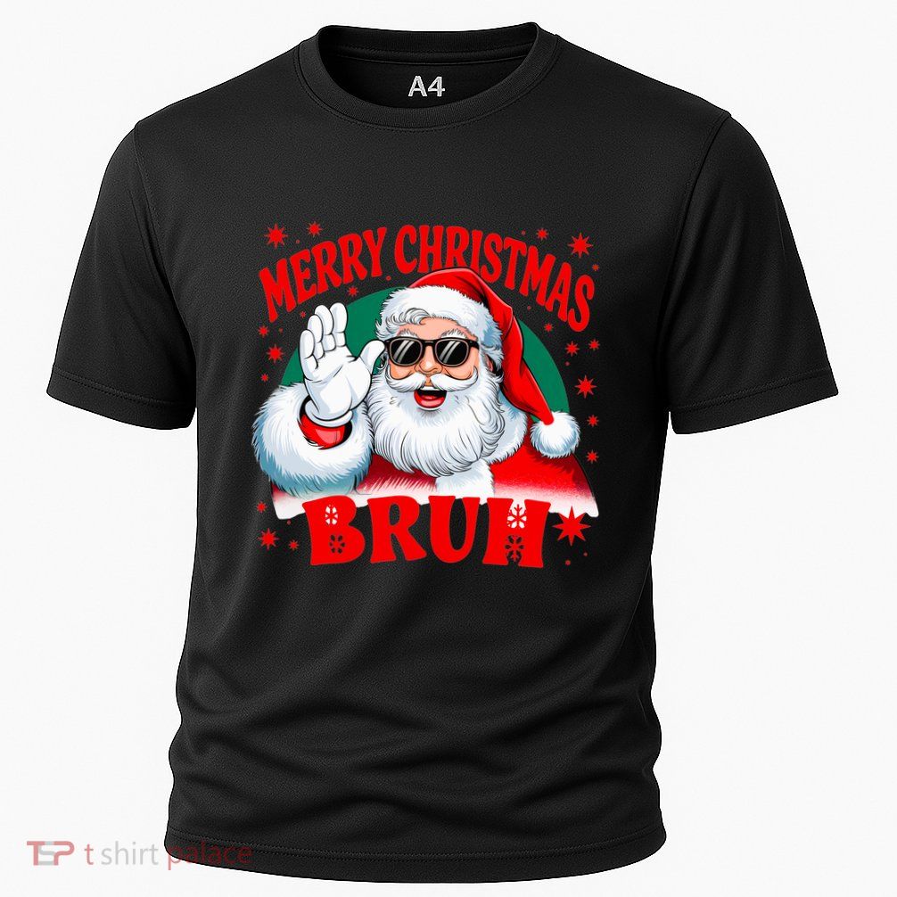 Merry Christmas Bruh Santa Claus Funny Performance Shirt
