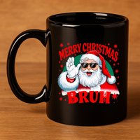 Merry Christmas Bruh Santa Claus Funny 11oz C Handle Ceramic Mug