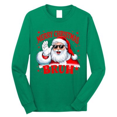 Merry Christmas Bruh Santa Claus Funny Long Sleeve Shirt