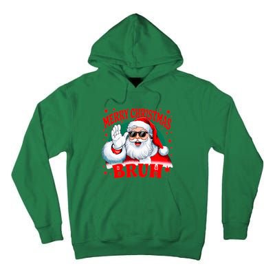 Merry Christmas Bruh Santa Claus Funny Tall Hoodie