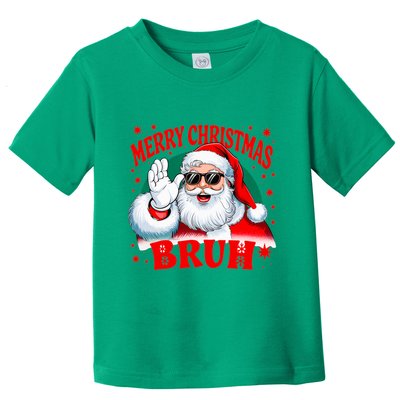 Merry Christmas Bruh Santa Claus Funny Toddler T-Shirt