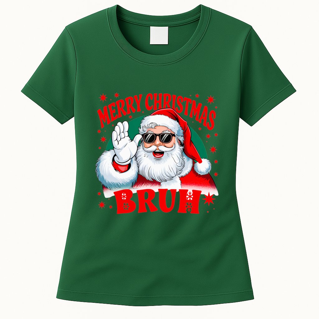 Merry Christmas Bruh Santa Claus Funny Womens T-Shirt