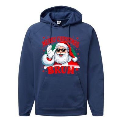 Merry Christmas Bruh Santa Claus Funny Performance Fleece Hoodie