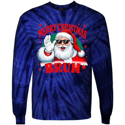 Merry Christmas Bruh Santa Claus Funny Tie-Dye Long Sleeve Shirt