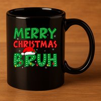 Merry Christmas Bruh Meme Funny Holiday 11oz C Handle Ceramic Mug