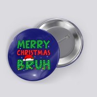 Merry Christmas Bruh Meme Funny Holiday Button