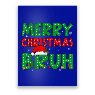 Merry Christmas Bruh Meme Funny Holiday Poster