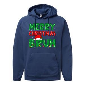 Merry Christmas Bruh Meme Funny Holiday Performance Fleece Hoodie