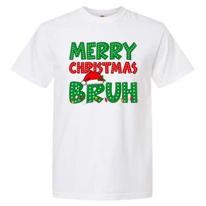 Merry Christmas Bruh Meme Funny Holiday Garment-Dyed Heavyweight T-Shirt