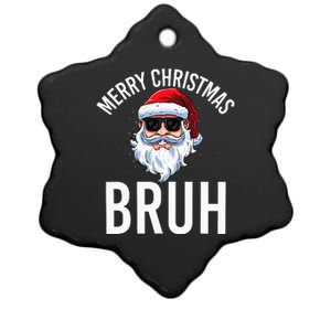 Merry Christmas Bruh Meme Ceramic Star Ornament