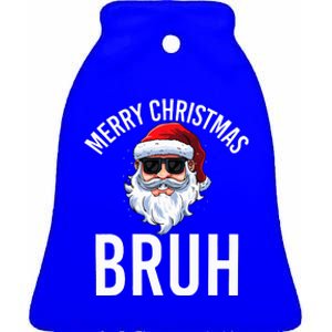 Merry Christmas Bruh Meme Ceramic Bell Ornament