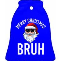 Merry Christmas Bruh Meme Ceramic Bell Ornament