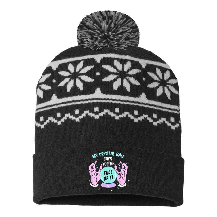 My Crystal Ball Says Youre Full Of It Funny Psychic Humor USA-Made Snowflake Beanie