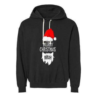 Merry Christmas Bruh Santa Xmas Family Matching Costume Garment-Dyed Fleece Hoodie