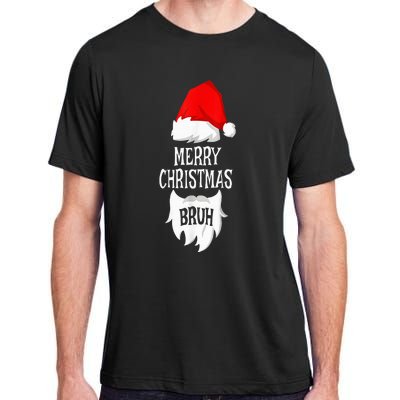 Merry Christmas Bruh Santa Xmas Family Matching Costume Adult ChromaSoft Performance T-Shirt