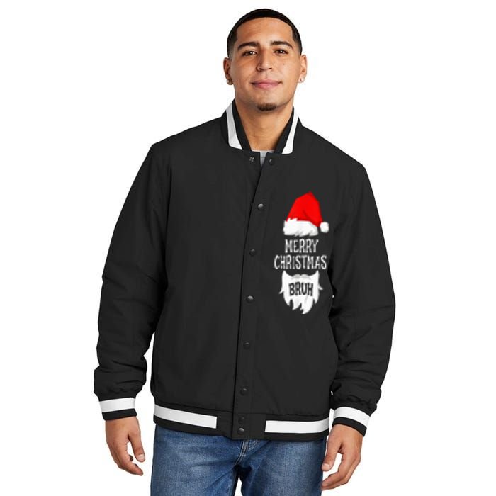 Merry Christmas Bruh Santa Xmas Family Matching Costume Insulated Varsity Jacket