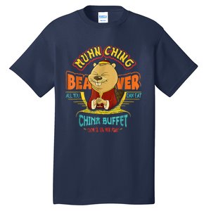 Muhn Ching Beaver All You Can Eat China Buffet Chow Tall T-Shirt