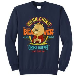 Muhn Ching Beaver All You Can Eat China Buffet Chow Tall Sweatshirt